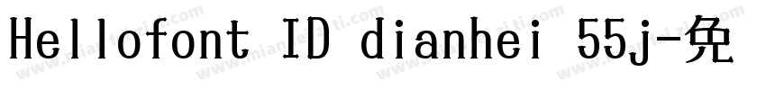 Hellofont ID dianhei 55j字体转换